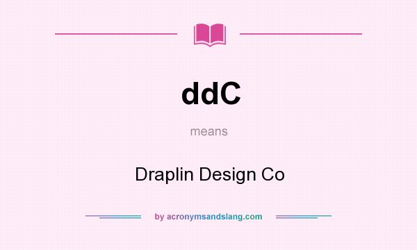 What does ddC mean? It stands for Draplin Design Co