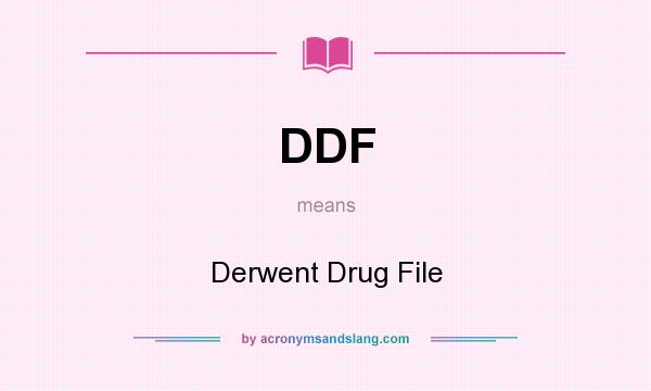 What does DDF mean? It stands for Derwent Drug File