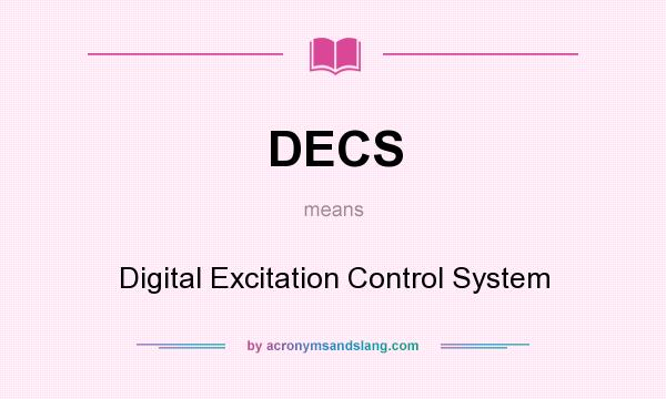 What does DECS mean? It stands for Digital Excitation Control System