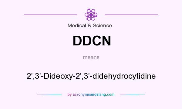 What does DDCN mean? It stands for 2`,3`-Dideoxy-2`,3`-didehydrocytidine