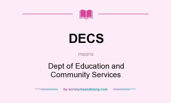 What does DECS mean? It stands for Dept of Education and Community Services