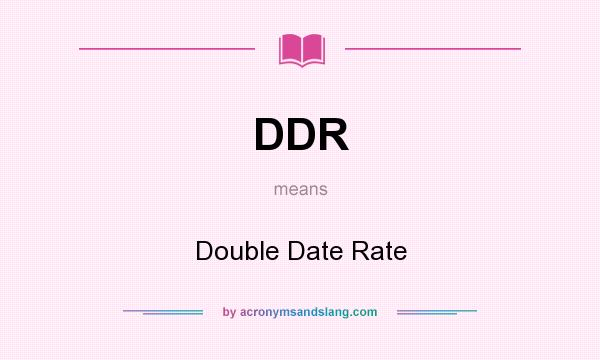 What does DDR mean? It stands for Double Date Rate
