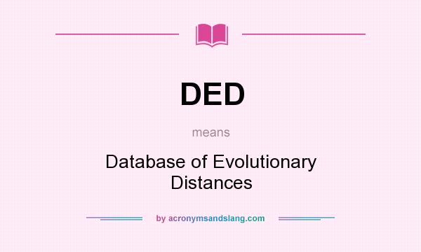 What does DED mean? It stands for Database of Evolutionary Distances