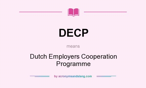 What does DECP mean? It stands for Dutch Employers Cooperation Programme