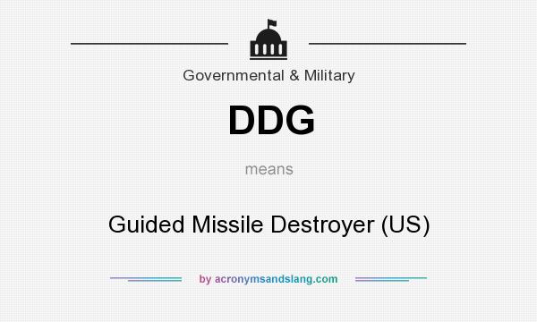 What does DDG mean? It stands for Guided Missile Destroyer (US)