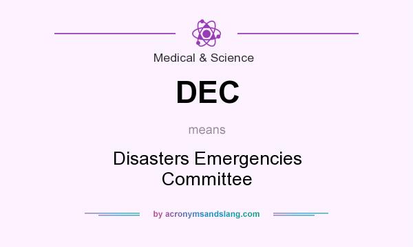 What does DEC mean? It stands for Disasters Emergencies Committee