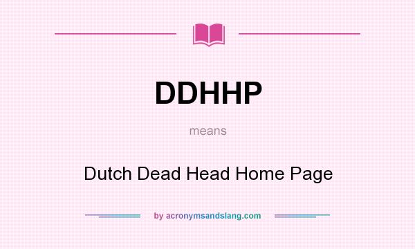 What does DDHHP mean? It stands for Dutch Dead Head Home Page