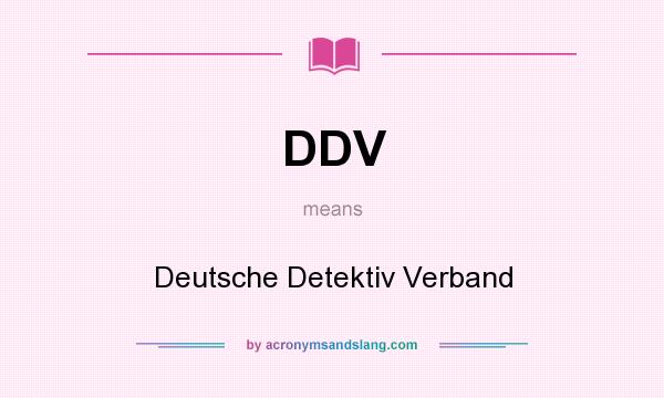 What does DDV mean? It stands for Deutsche Detektiv Verband