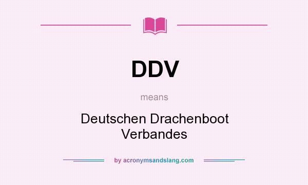 What does DDV mean? It stands for Deutschen Drachenboot Verbandes