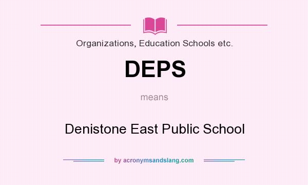 What does DEPS mean? It stands for Denistone East Public School