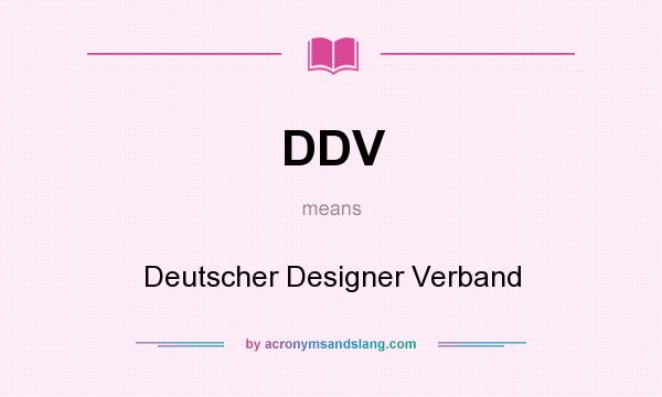 What does DDV mean? It stands for Deutscher Designer Verband