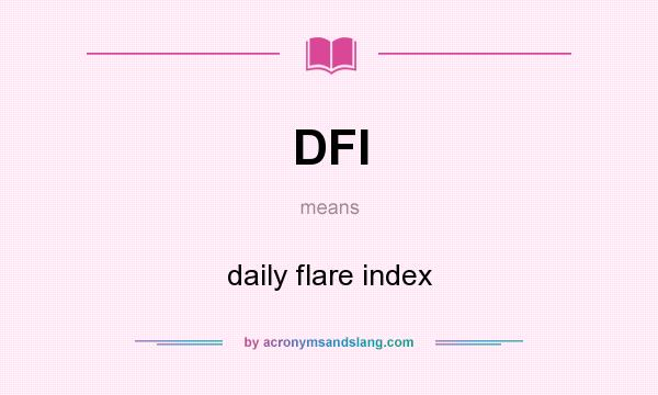 What does DFI mean? It stands for daily flare index