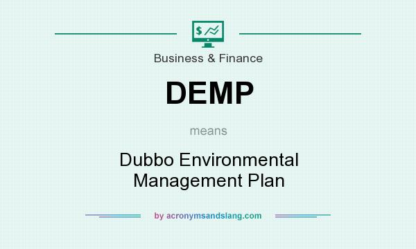 What does DEMP mean? It stands for Dubbo Environmental Management Plan