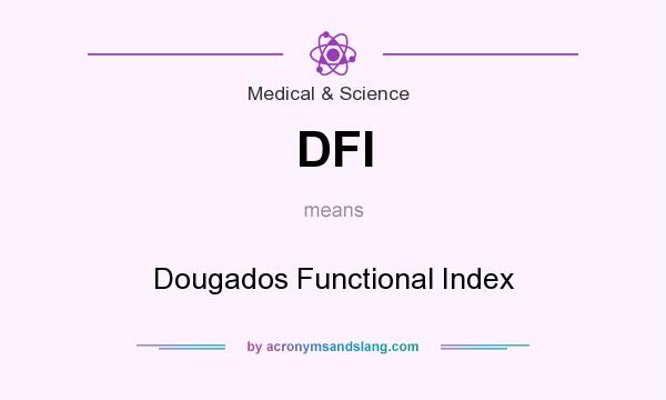 What does DFI mean? It stands for Dougados Functional Index