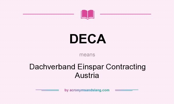 What does DECA mean? It stands for Dachverband Einspar Contracting Austria
