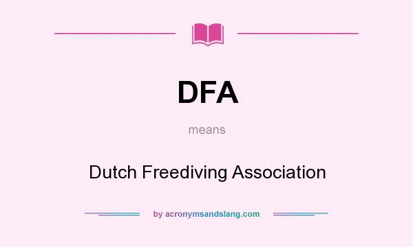 What does DFA mean? It stands for Dutch Freediving Association