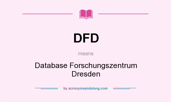 What does DFD mean? It stands for Database Forschungszentrum Dresden