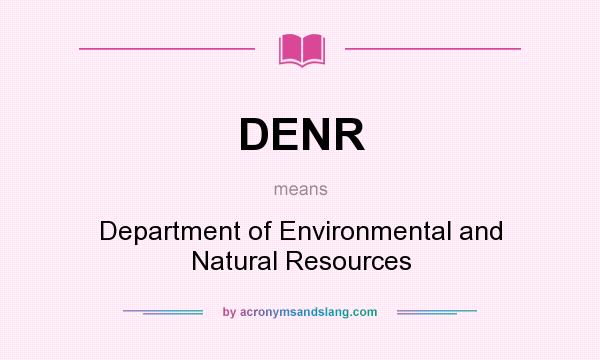 What does DENR mean? It stands for Department of Environmental and Natural Resources