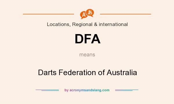 What does DFA mean? It stands for Darts Federation of Australia
