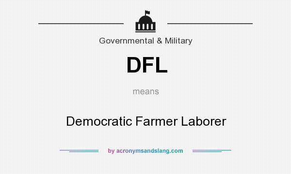What does DFL mean? It stands for Democratic Farmer Laborer