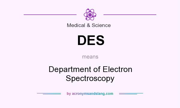 What does DES mean? It stands for Department of Electron Spectroscopy