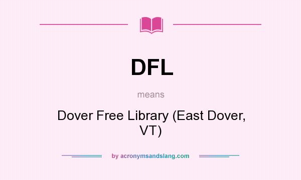 What does DFL mean? It stands for Dover Free Library (East Dover, VT)