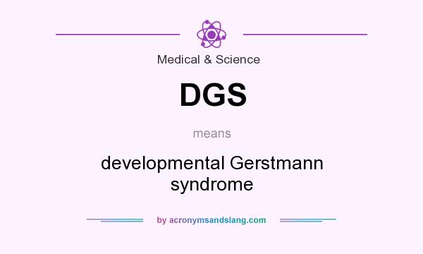 What does DGS mean? It stands for developmental Gerstmann syndrome