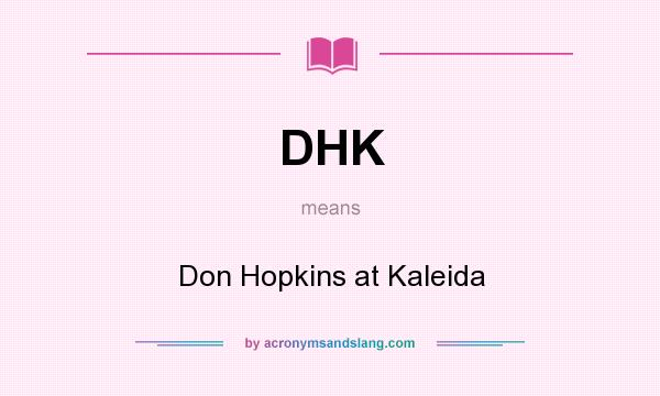 What does DHK mean? It stands for Don Hopkins at Kaleida