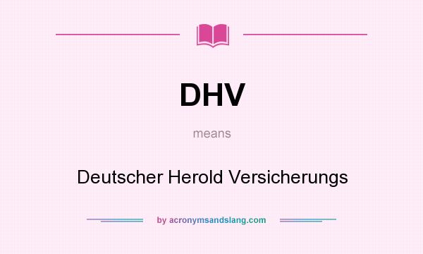 What does DHV mean? It stands for Deutscher Herold Versicherungs