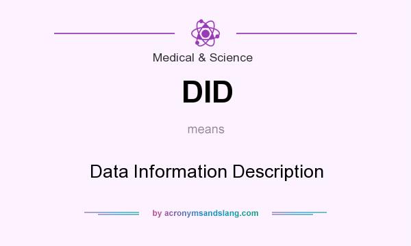 What does DID mean? It stands for Data Information Description