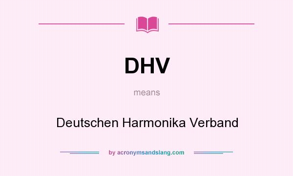 What does DHV mean? It stands for Deutschen Harmonika Verband