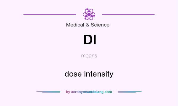What does DI mean? It stands for dose intensity