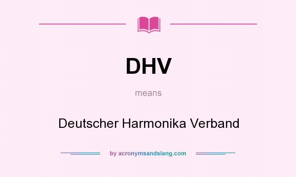 What does DHV mean? It stands for Deutscher Harmonika Verband