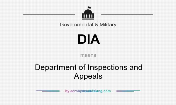 What does DIA mean? It stands for Department of Inspections and Appeals