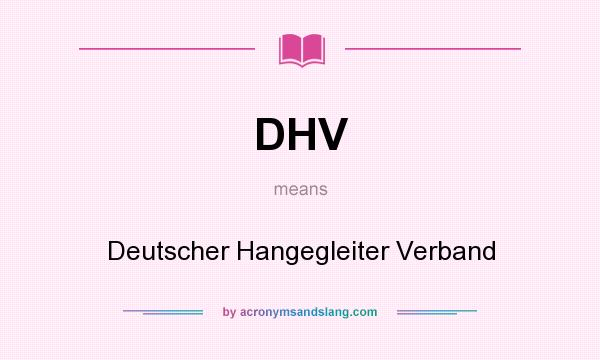 What does DHV mean? It stands for Deutscher Hangegleiter Verband