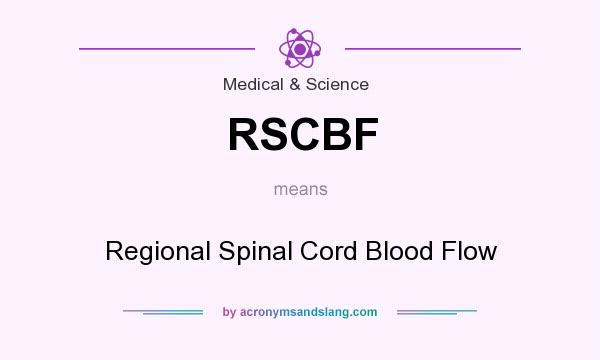 What does RSCBF mean? It stands for Regional Spinal Cord Blood Flow