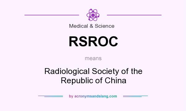 What does RSROC mean? It stands for Radiological Society of the Republic of China