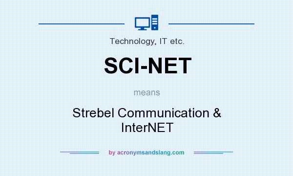 What does SCI-NET mean? It stands for Strebel Communication & InterNET