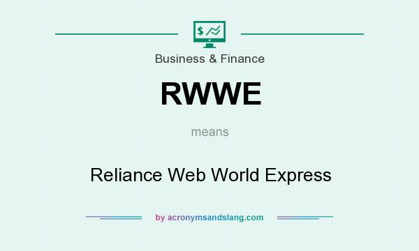What does RWWE mean? It stands for Reliance Web World Express