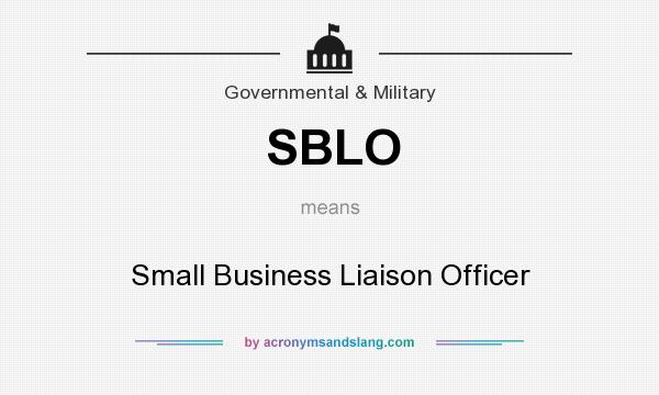 What does SBLO mean? It stands for Small Business Liaison Officer