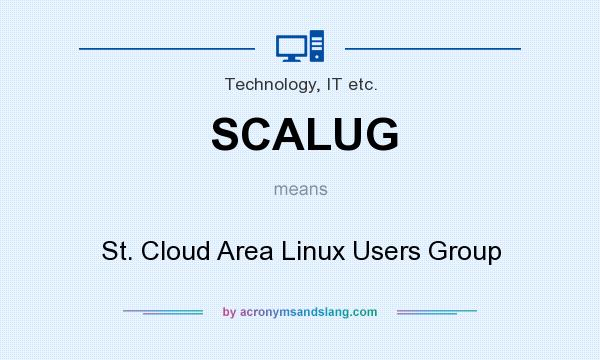 What does SCALUG mean? It stands for St. Cloud Area Linux Users Group