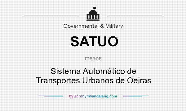 What does SATUO mean? It stands for Sistema Automático de Transportes Urbanos de Oeiras