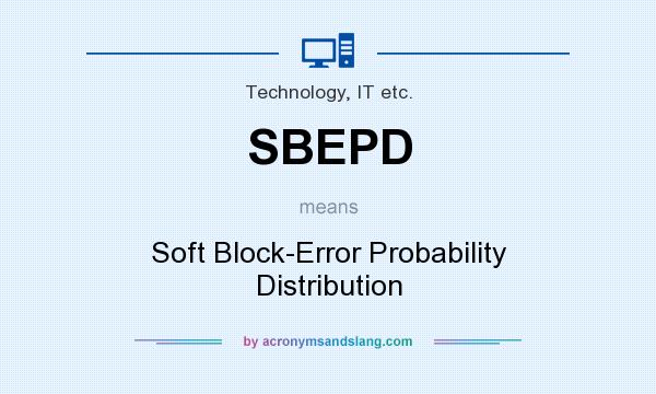 What does SBEPD mean? It stands for Soft Block-Error Probability Distribution