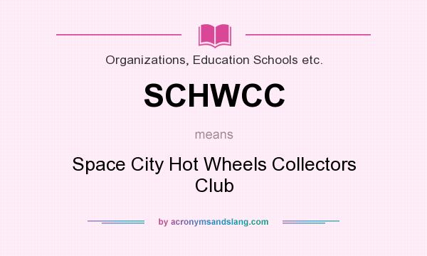 What does SCHWCC mean? It stands for Space City Hot Wheels Collectors Club