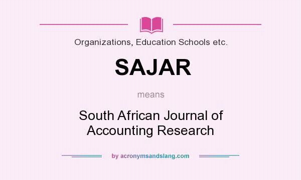 What does SAJAR mean? It stands for South African Journal of Accounting Research