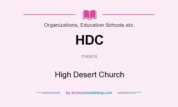 What does HDC mean? It stands for High Desert Church