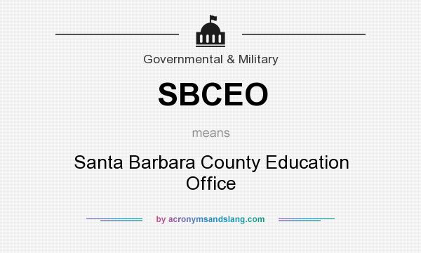 What does SBCEO mean? It stands for Santa Barbara County Education Office