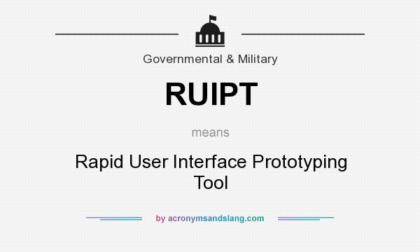What does RUIPT mean? It stands for Rapid User Interface Prototyping Tool