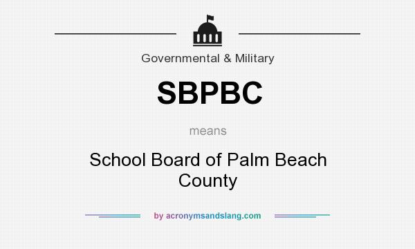 What does SBPBC mean? It stands for School Board of Palm Beach County