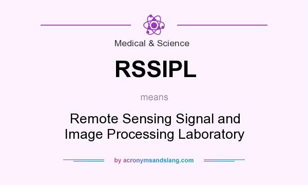 What does RSSIPL mean? It stands for Remote Sensing Signal and Image Processing Laboratory